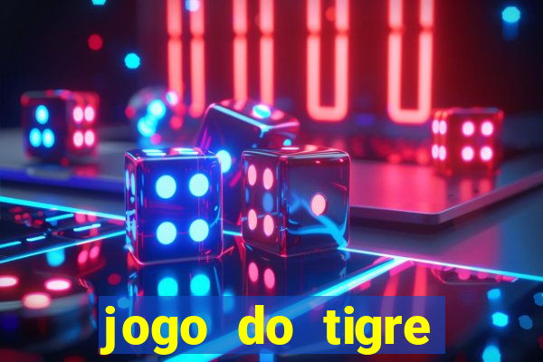 jogo do tigre deposito de 3 reais